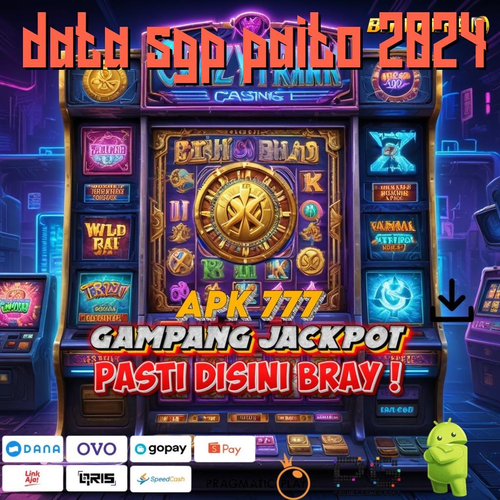 DATA SGP PAITO 2024 # Apk Mesin Slot Teknologi Terpercaya 2024