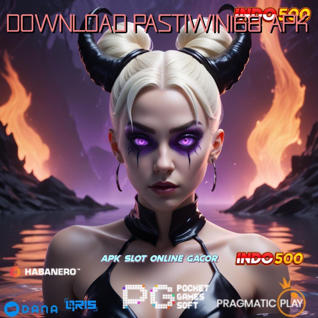 DOWNLOAD PASTIWIN168 APK 🚀 Adaptif Pola Permainan Yang Tidak Mengalami Gangguan