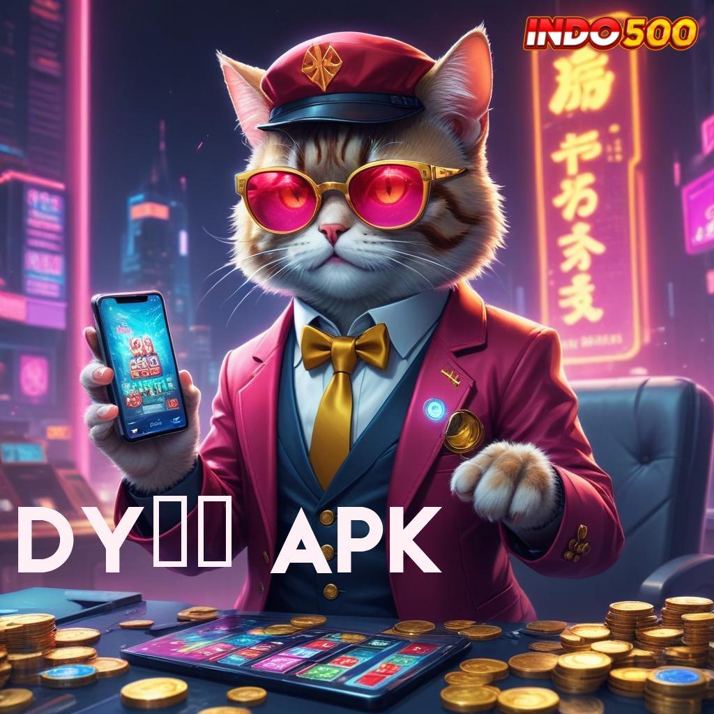 DY01 APK ⚌ Unduh APK Baru Untuk Semua Member