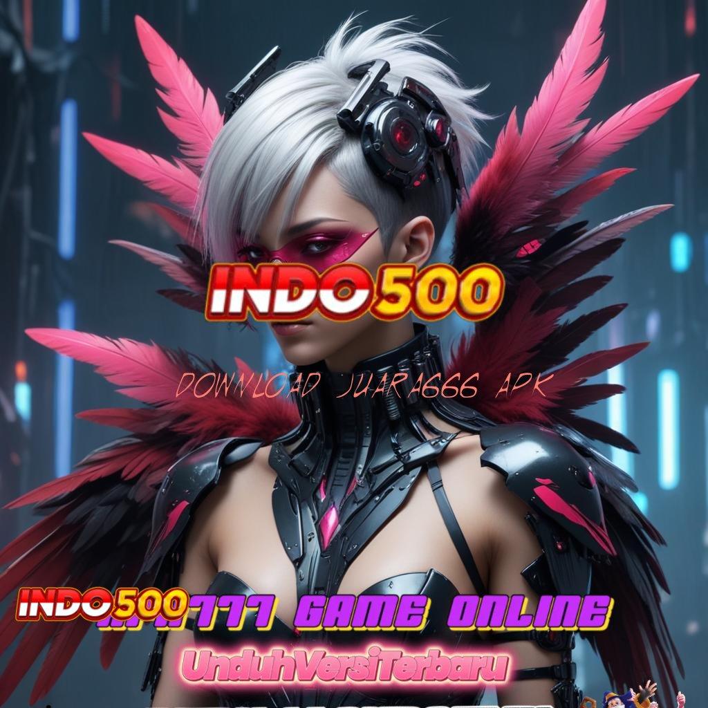 DOWNLOAD JUARA666 APK 🥇 sosial ambisius juara tanpa kalah total