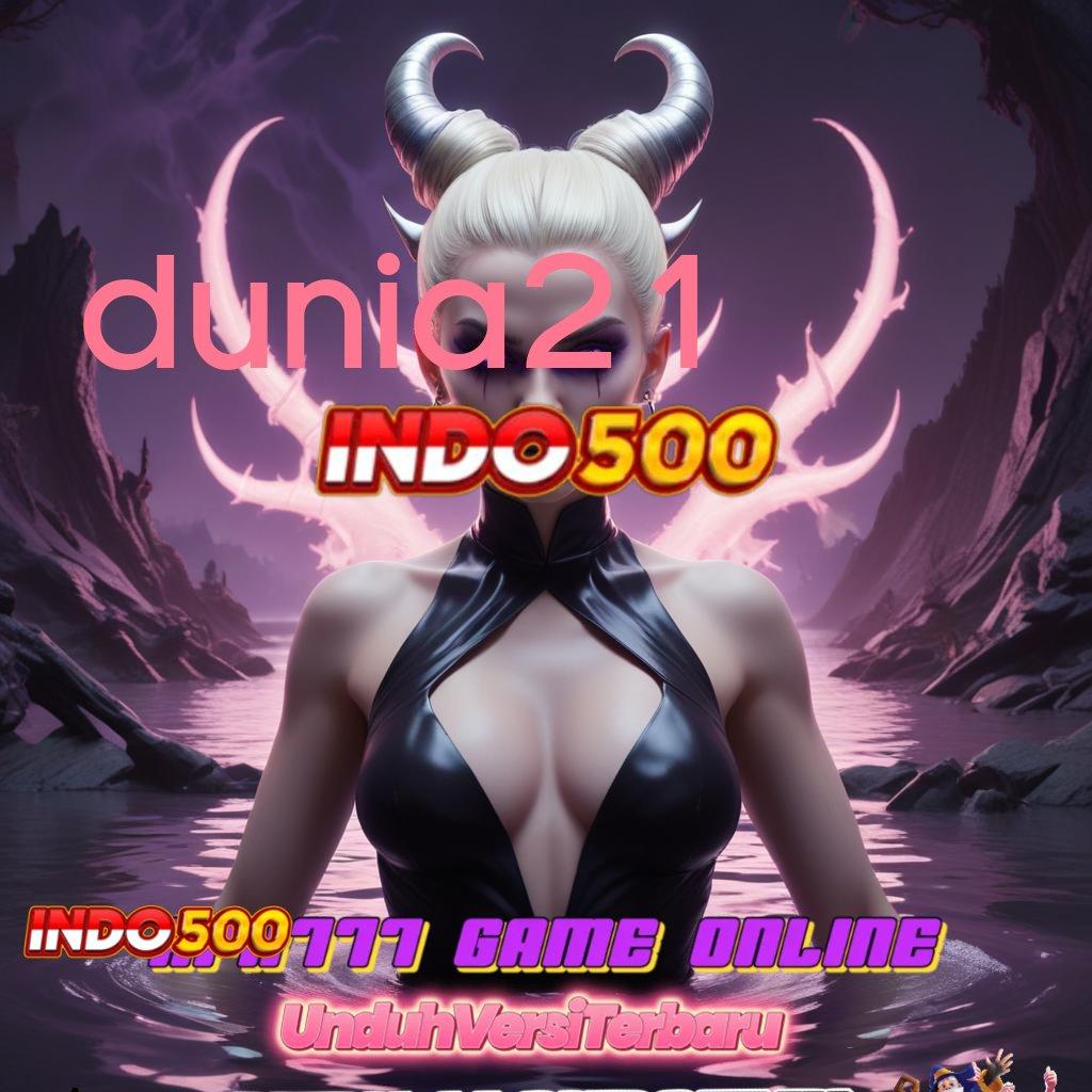 DUNIA21 🥇 Download APK Untuk Slot Paling Gacor