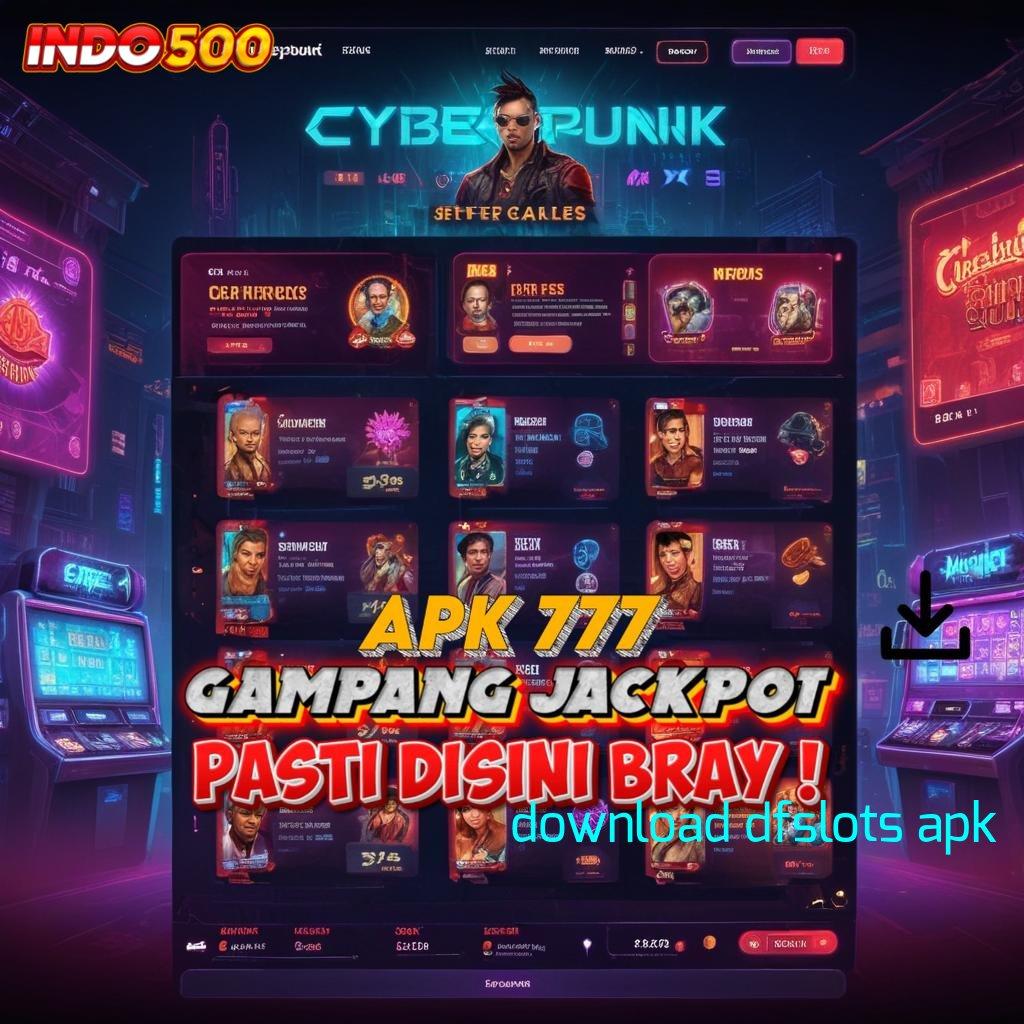 DOWNLOAD DFSLOTS APK ⋗ ekosistem media terminal sistem kerja tempat kerja