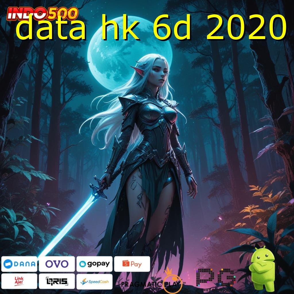 DATA HK 6D 2020 Aplikasi Terpercaya Bonus Maksimal