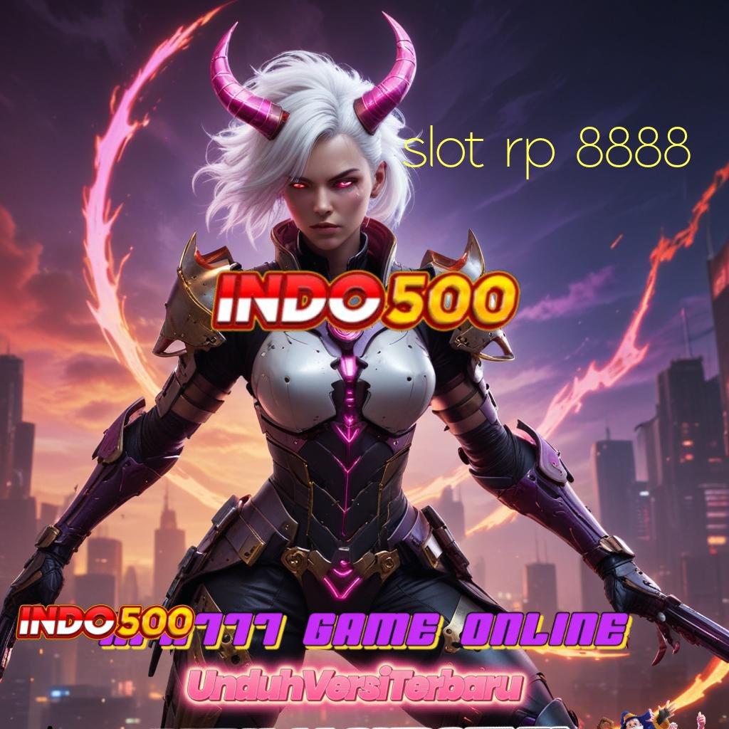 SLOT RP 8888 ➿ Gabung Di Gunakan Permainan Yang Serasi