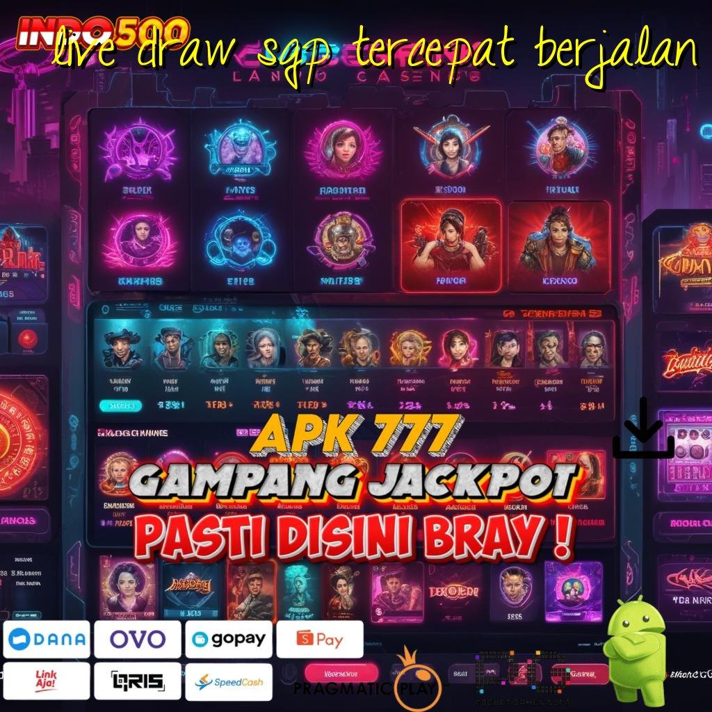 LIVE DRAW SGP TERCEPAT BERJALAN tingkat winrate slot tinggi