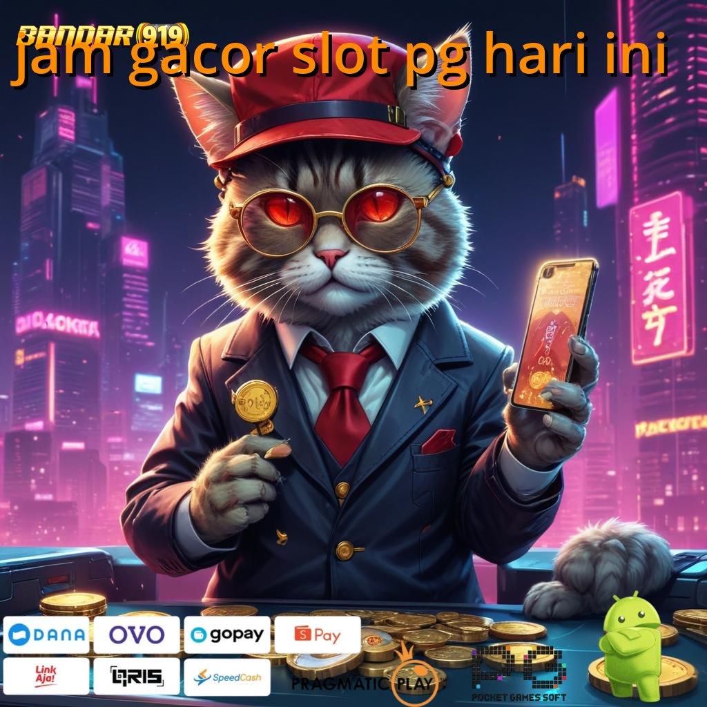 JAM GACOR SLOT PG HARI INI : Layanan Jackpot Untuk Spin Cepat