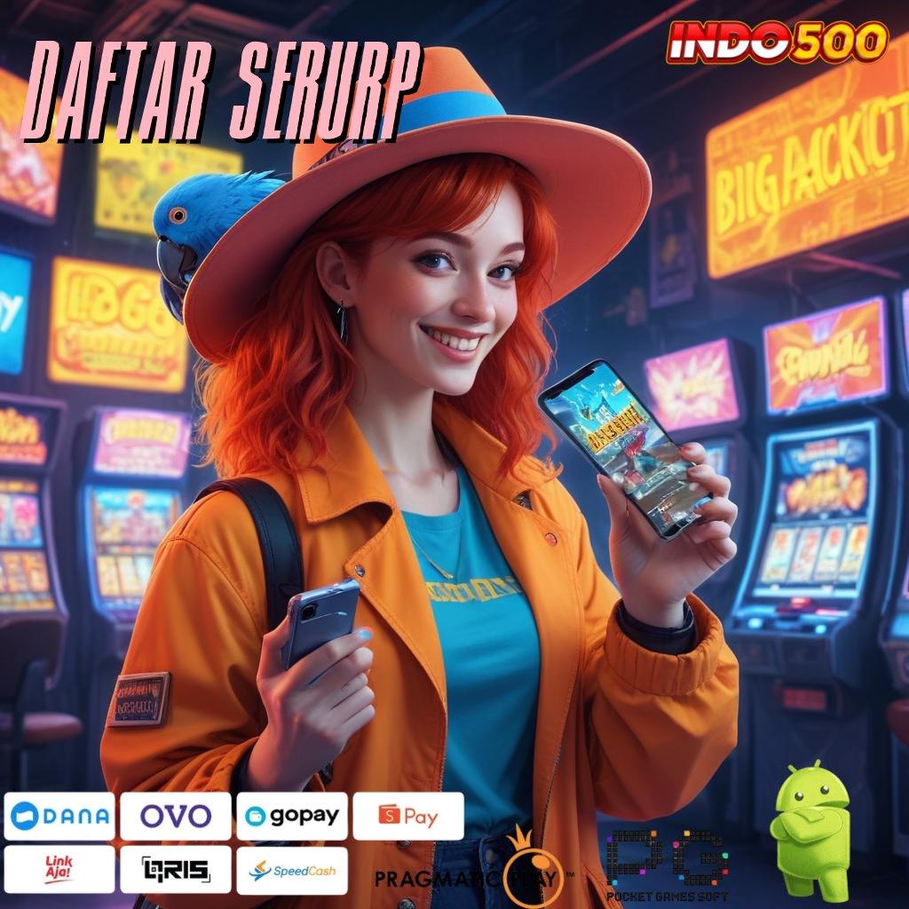 DAFTAR SERURP Menggapai Pencapaian Puncak Aplikasi Slot Uang Asli Penghasil Uang Di Android