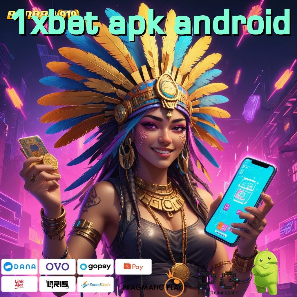 1XBET APK ANDROID | (Versi New) Baru Spin Dengan Rasio Tinggi