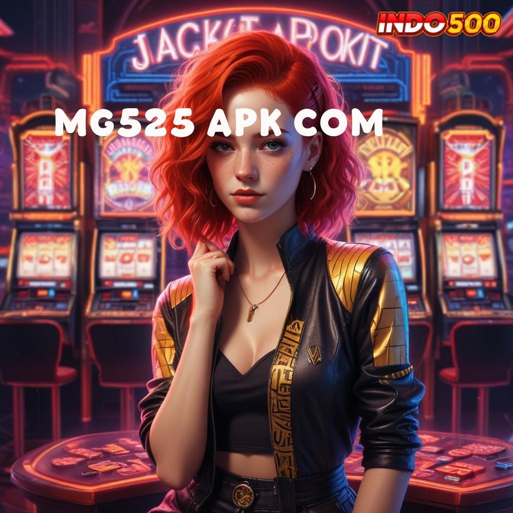 MG525 APK COM 💯 versi seru slot gampang auto cuan hari ini