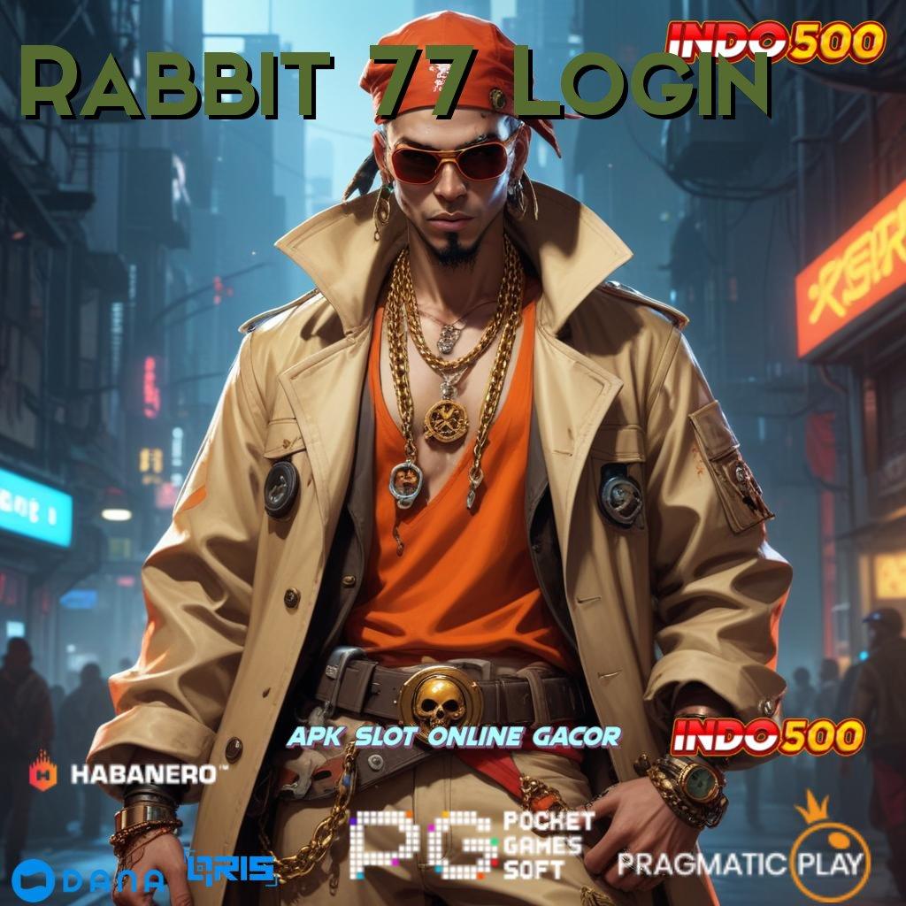 Rabbit 77 Login