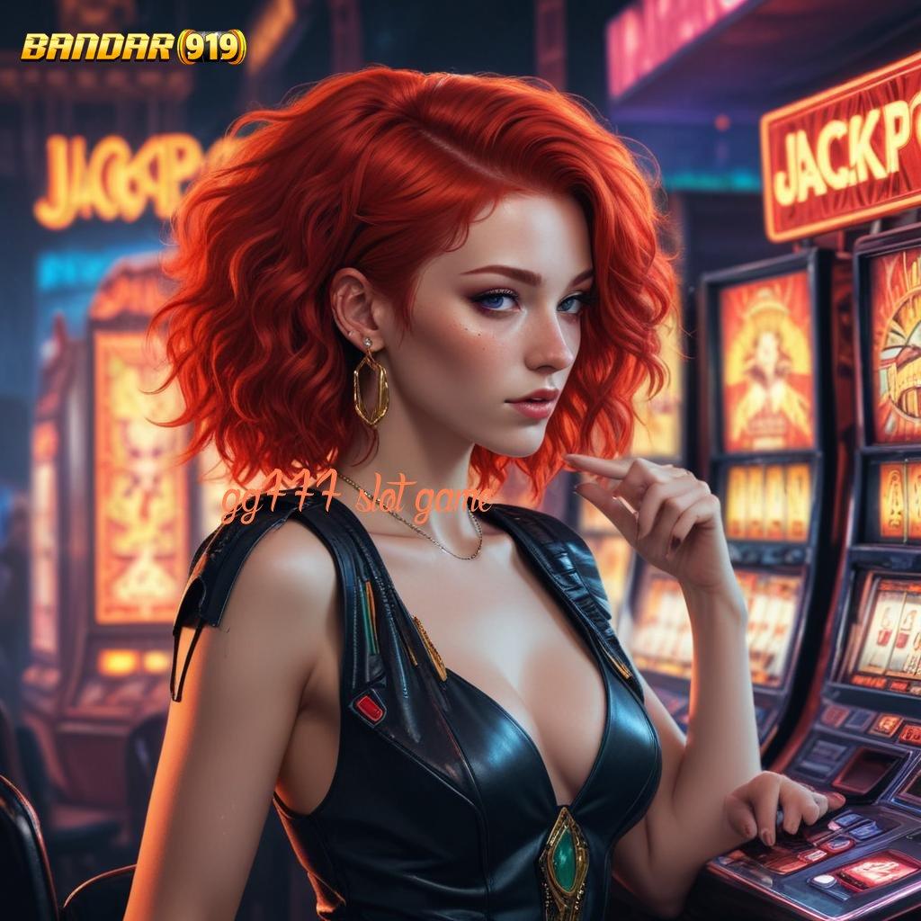 GG777 SLOT GAME 🚀 Layanan RTP Tertinggi Versi Terbaru Rancangan