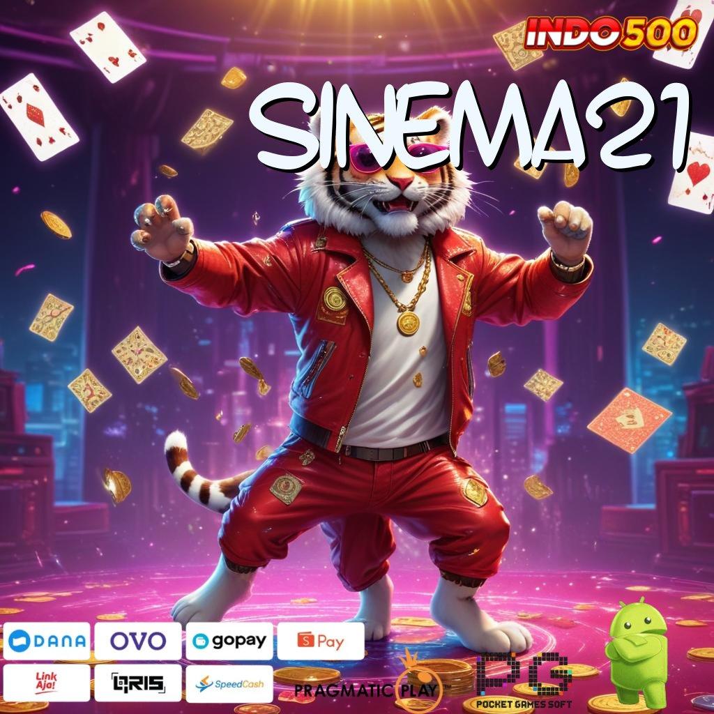 SINEMA21 Spin Gratis Unduhan Versi Baru