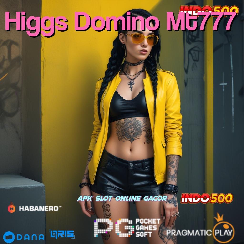 Higgs Domino Mt777