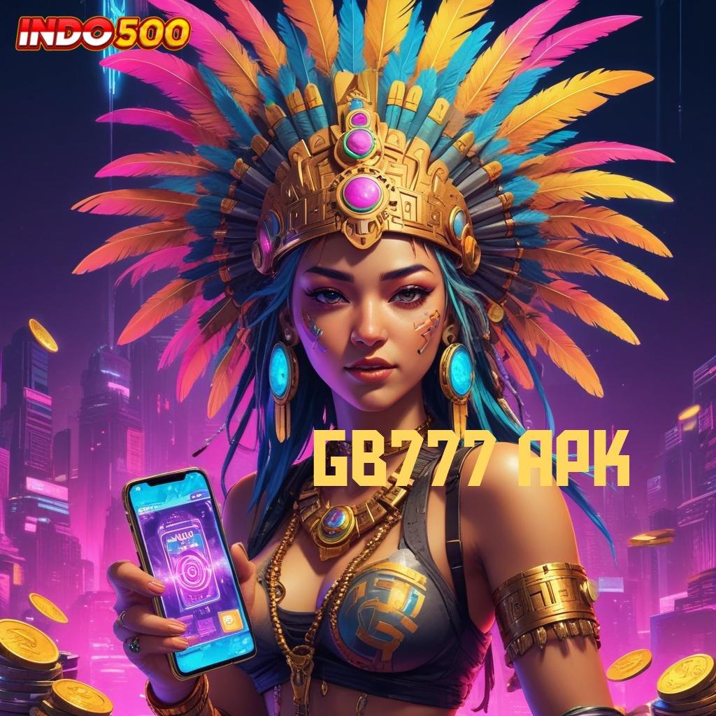 GB777 APK ✅ Buah Prestasi Unduh Gratis Apk Slot Maxwin Terbaru Android