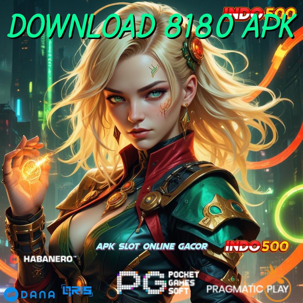 DOWNLOAD 8180 APK ⇉ Putar Fortuna Penghasil Gaji