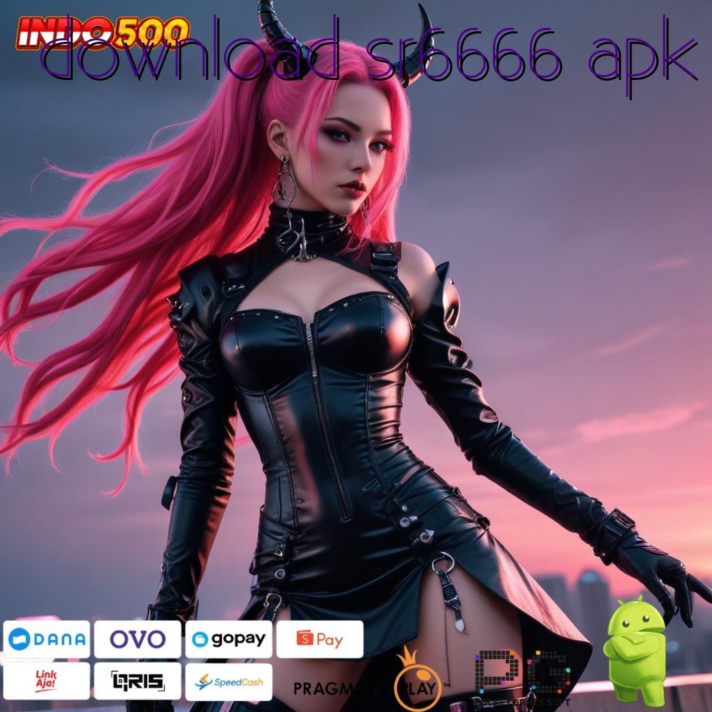 DOWNLOAD SR6666 APK Dinamis Pragmatic Bonus RTP Spin