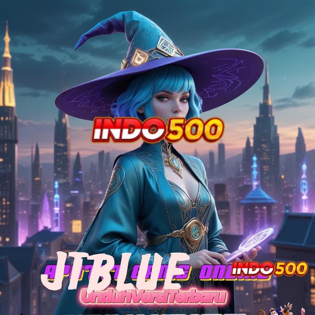 JTBLUE ↦ RTP Instan Bonus Kaya Server Cloud Thailand