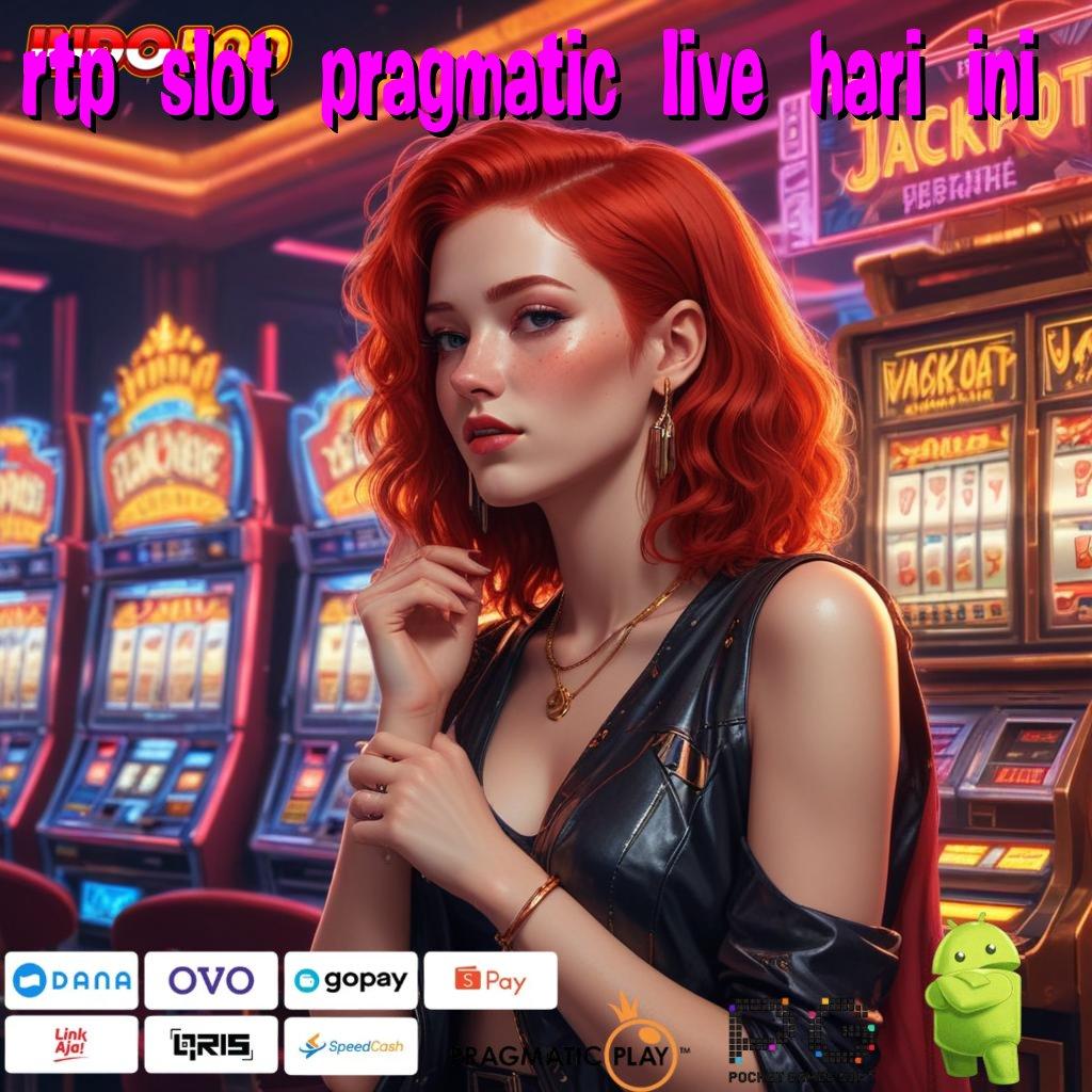 RTP SLOT PRAGMATIC LIVE HARI INI lorong rezeki melimpah tanpa kendala baru bergabung