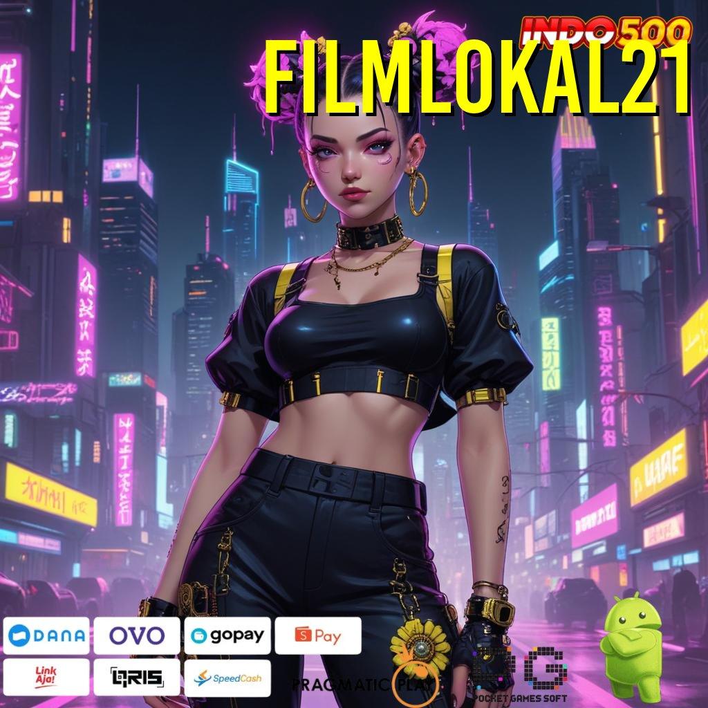 FILMLOKAL21 Pembaruan APK Bonus Harian Infrastruktur Digital