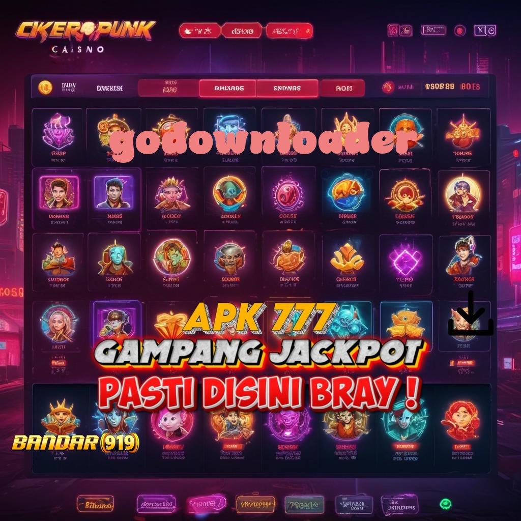 GODOWNLOADER 👉 mesin sultan auto cuan rilis terbaru