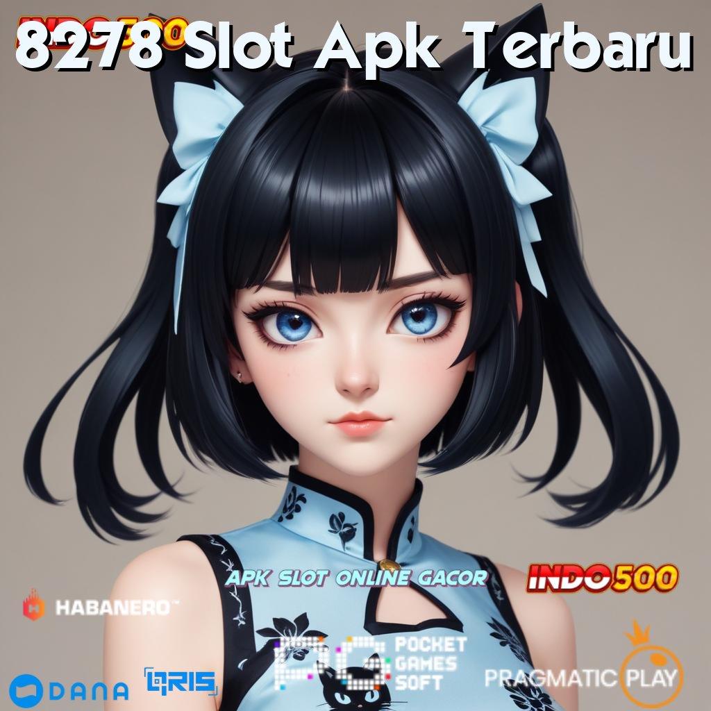 8278 Slot Apk Terbaru