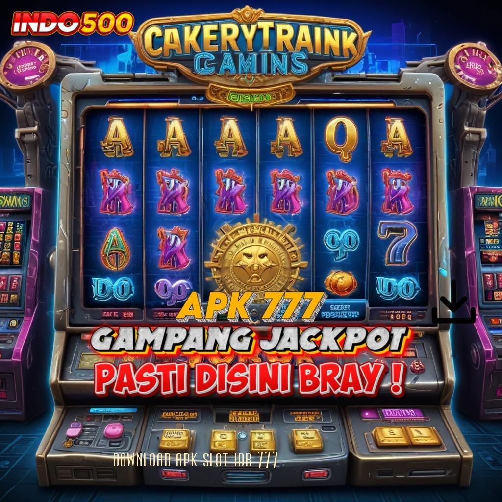 DOWNLOAD APK SLOT IDR 777 🔥 Alat Fortuna Pengganguran Bonus Amandemen Dahsyat