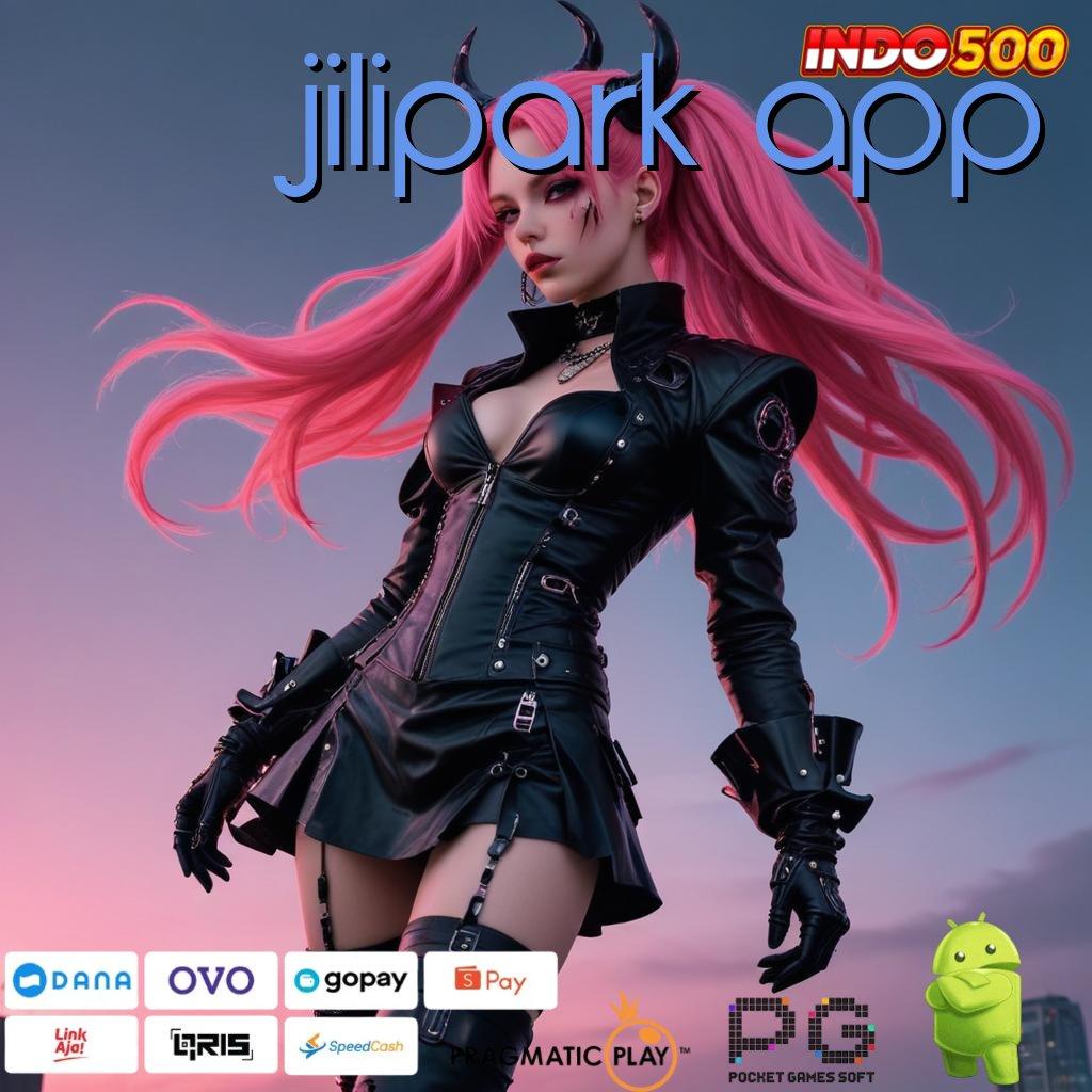 JILIPARK APP slot gacor 777 online, link alternatif login resmi terbaik