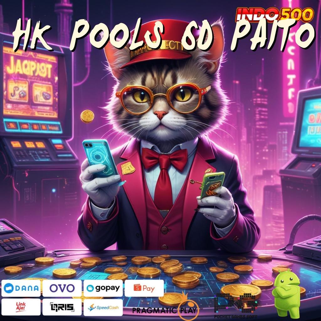 HK POOLS 6D PAITO ⋗ klaim hadiah pendidikan reward otomatis