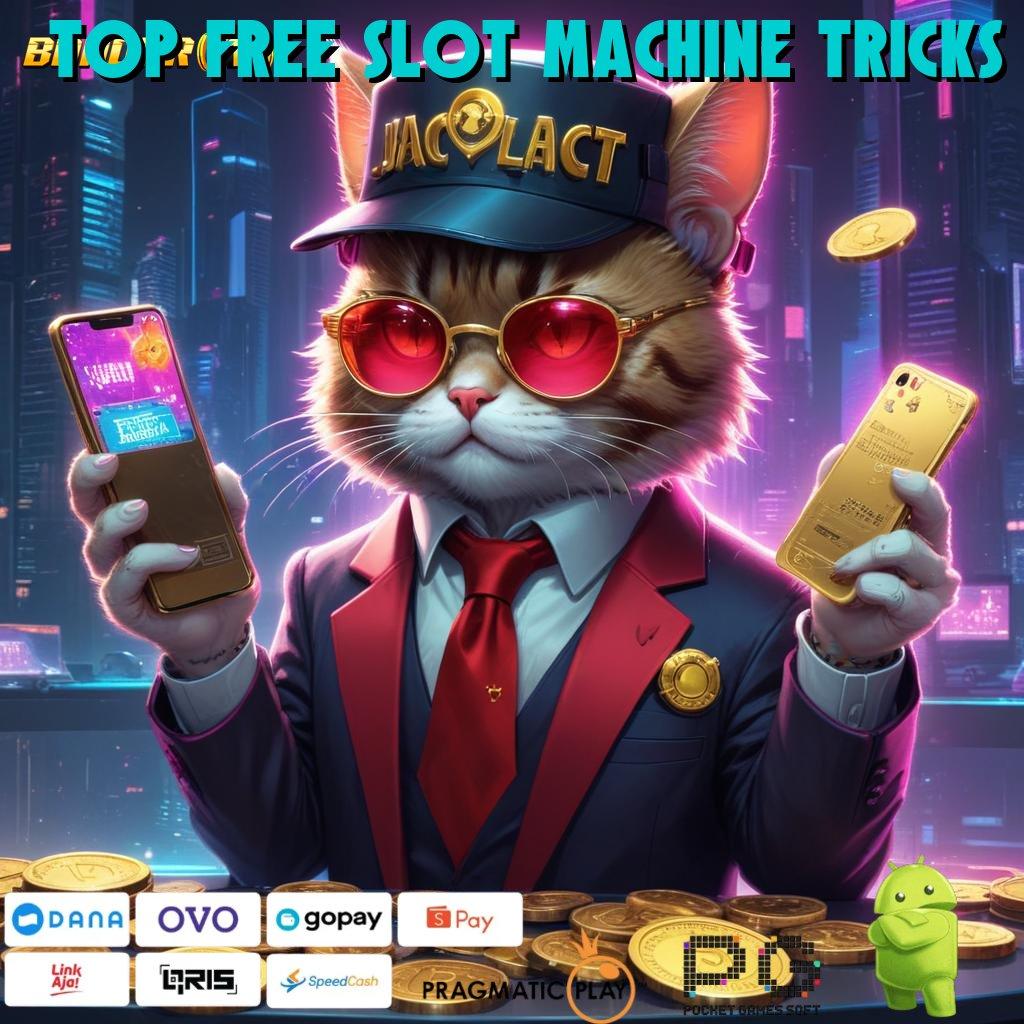 TOP FREE SLOT MACHINE TRICKS : teknik baru scatter gampang langsung cair