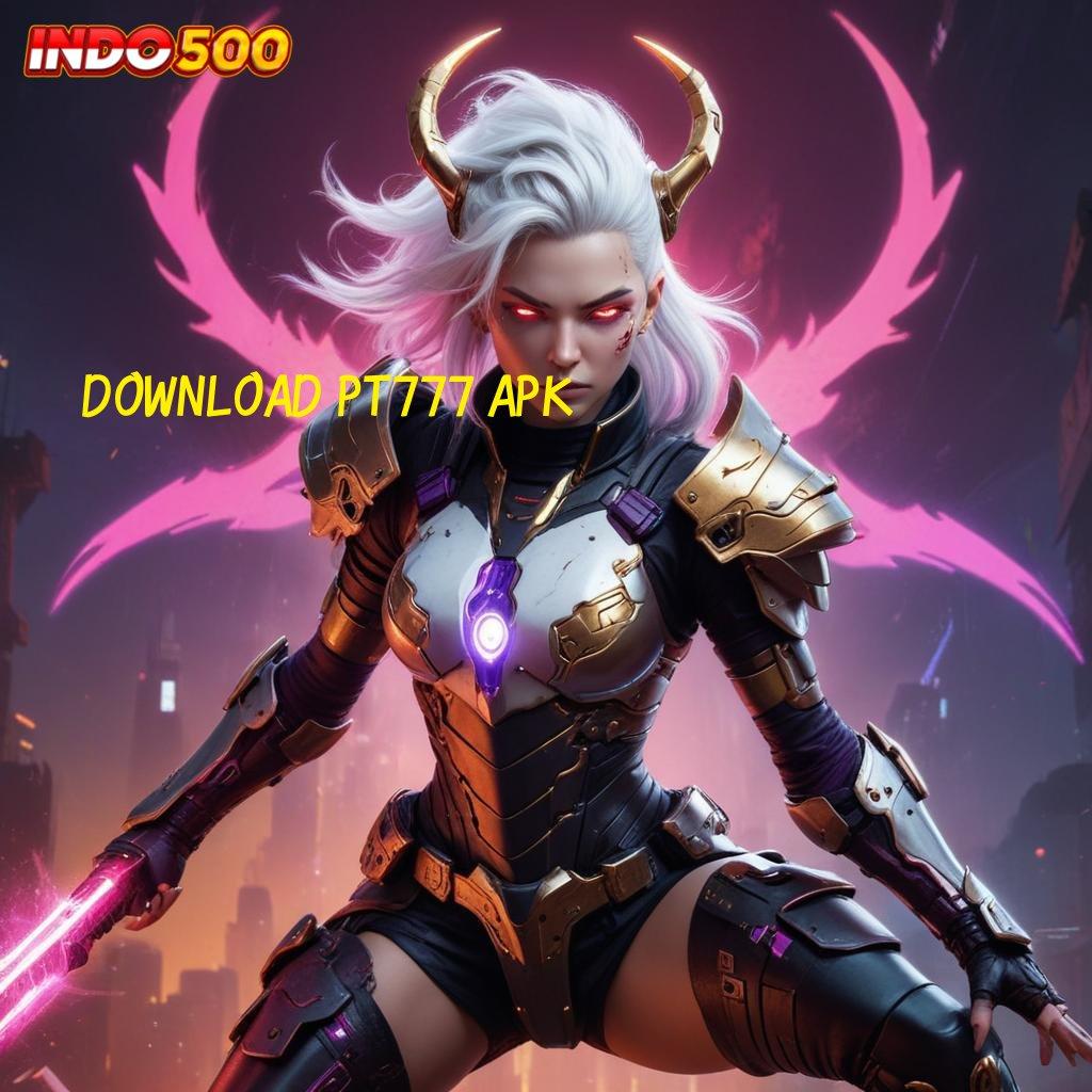 DOWNLOAD PT777 APK ≫ pangkalan scatter slot zeus gacor hari ini