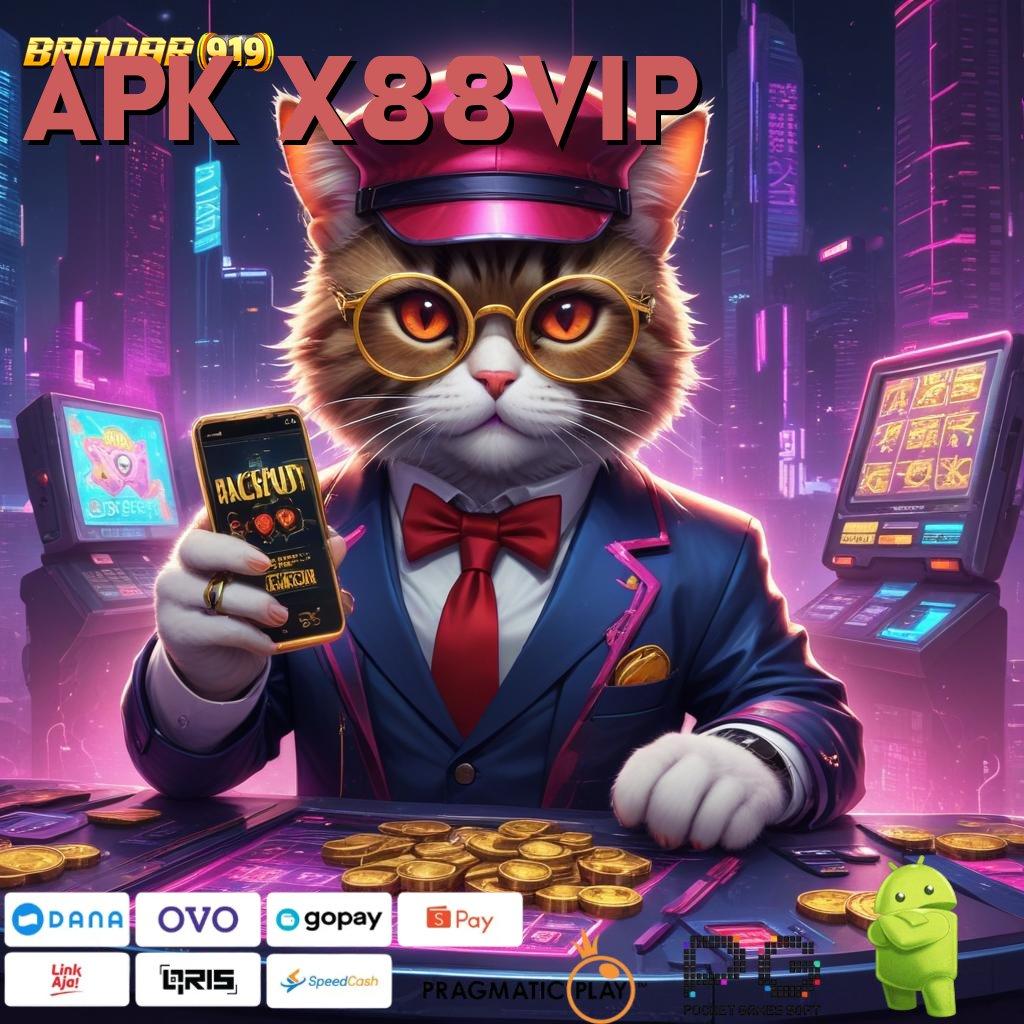 APK X88VIP : Slot Baru Peluang Fantastis Cuan Tak Pernah Terlewatkan