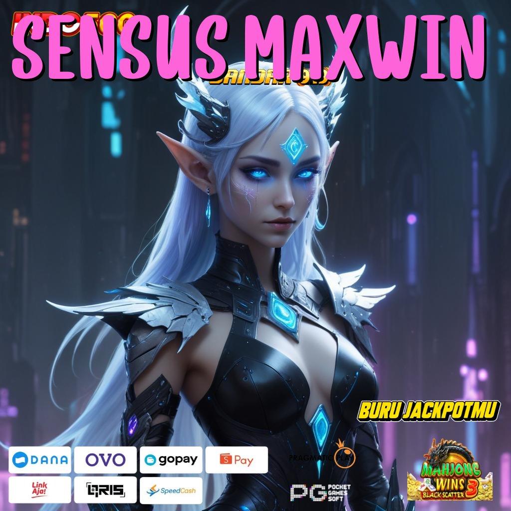 SENSUS MAXWIN 🚀 Game Modern Dengan Sistem Optimal