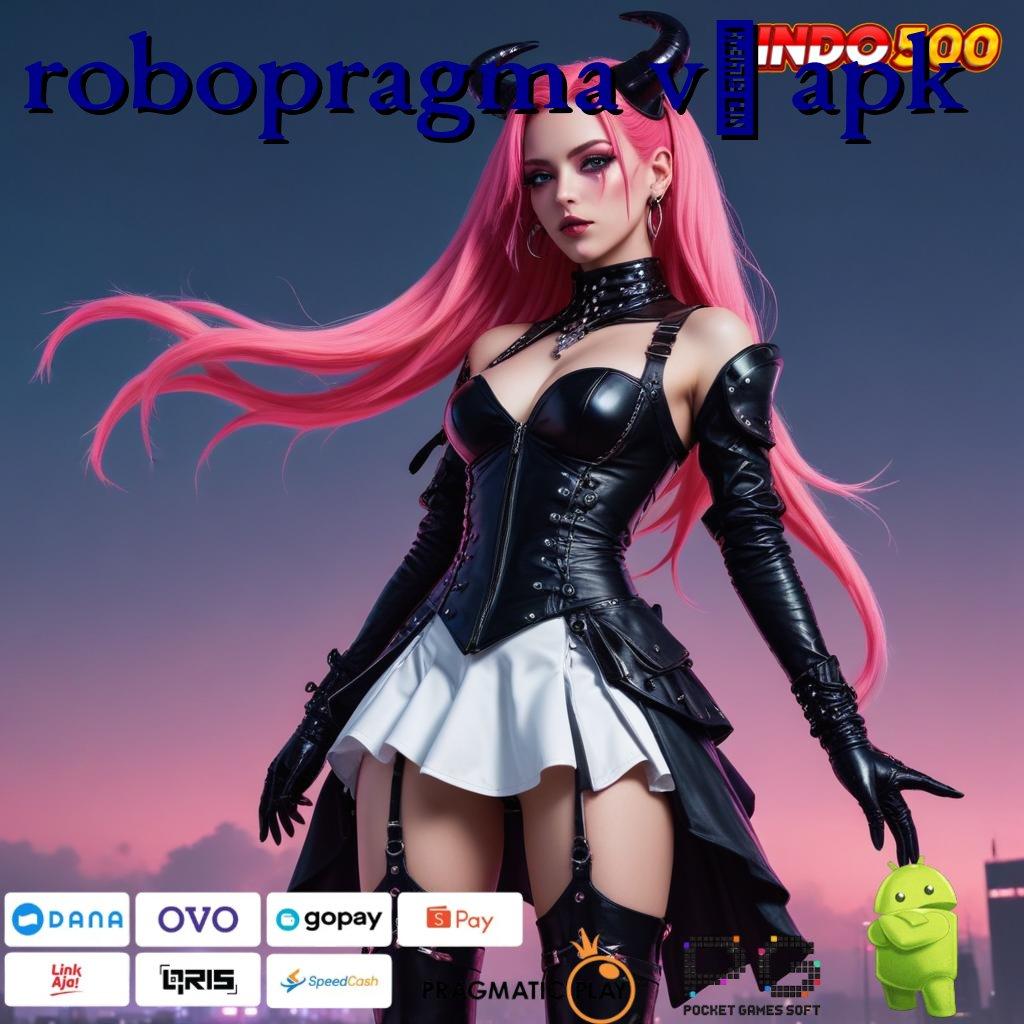 ROBOPRAGMA V2 APK Mahasiswa Wajib Unduh Kunci Kejutan Teknologi Baru