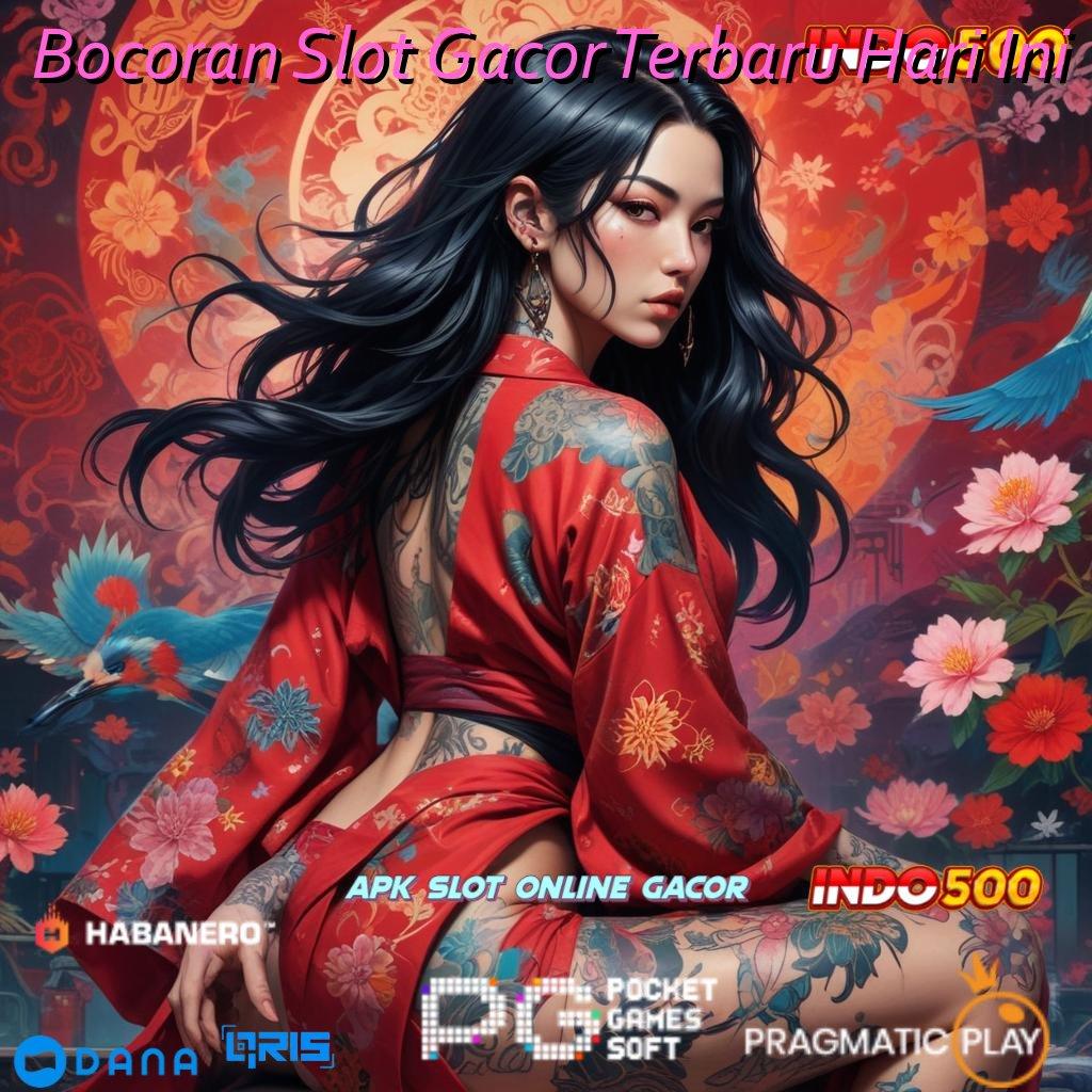 Bocoran Slot Gacor Terbaru Hari Ini