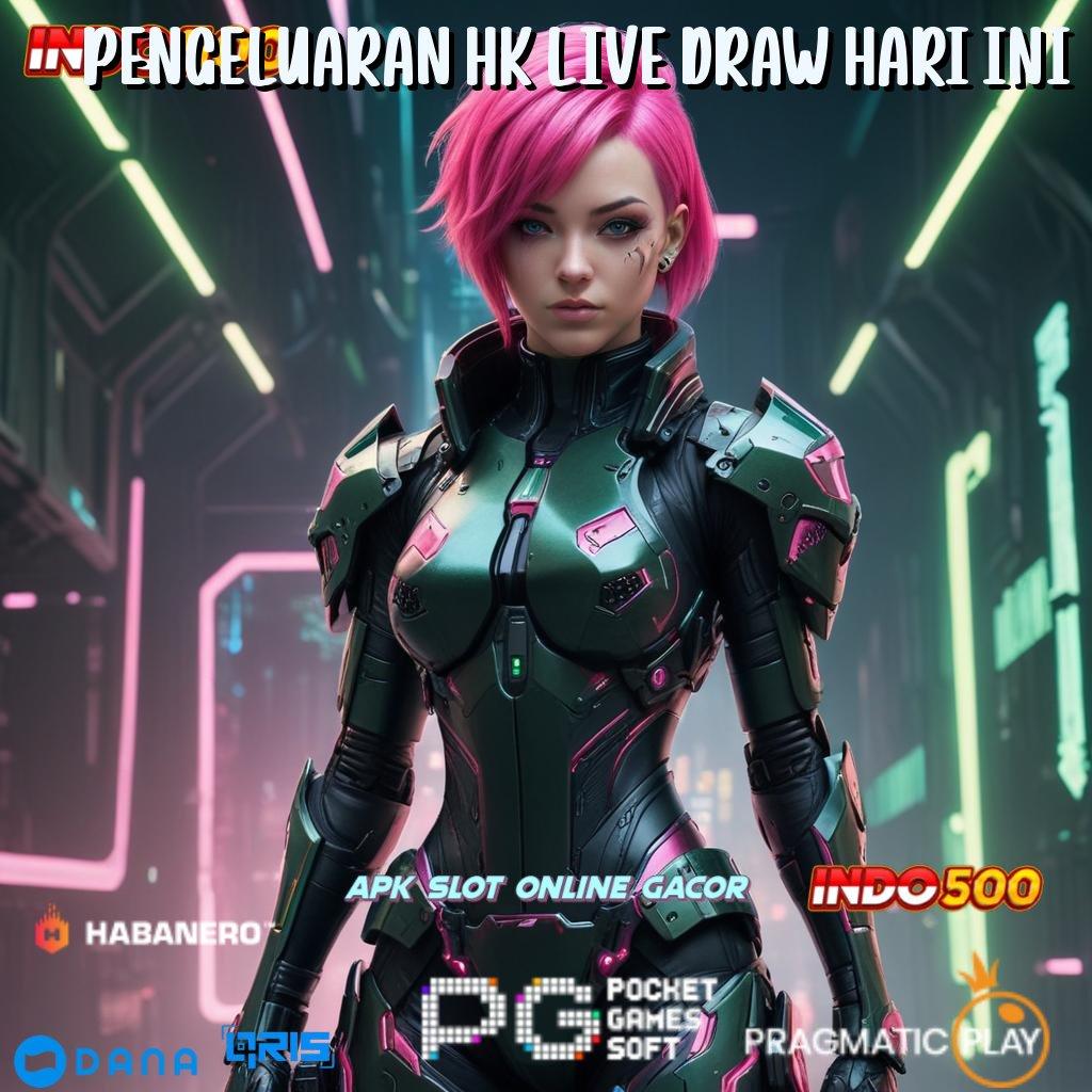 PENGELUARAN HK LIVE DRAW HARI INI 🔎 Juara Tak Terelakkan Depo Modal Terjangkau