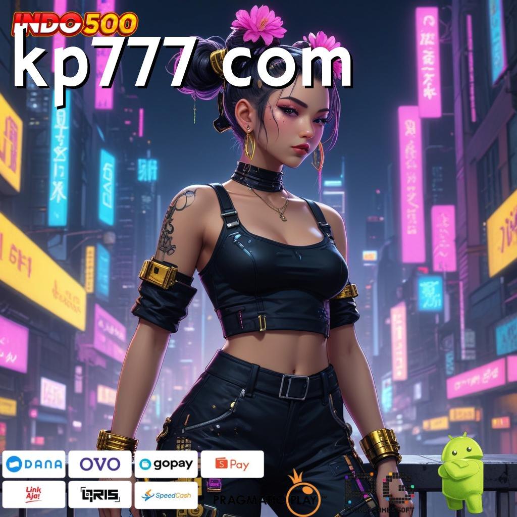 KP777 COM Pembaruan APK Event Bonus Gratis Aplikasi