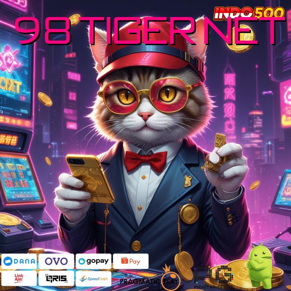 98 TIGER NET Lingkup Digital Baru Dengan Pola Canggih Stabil