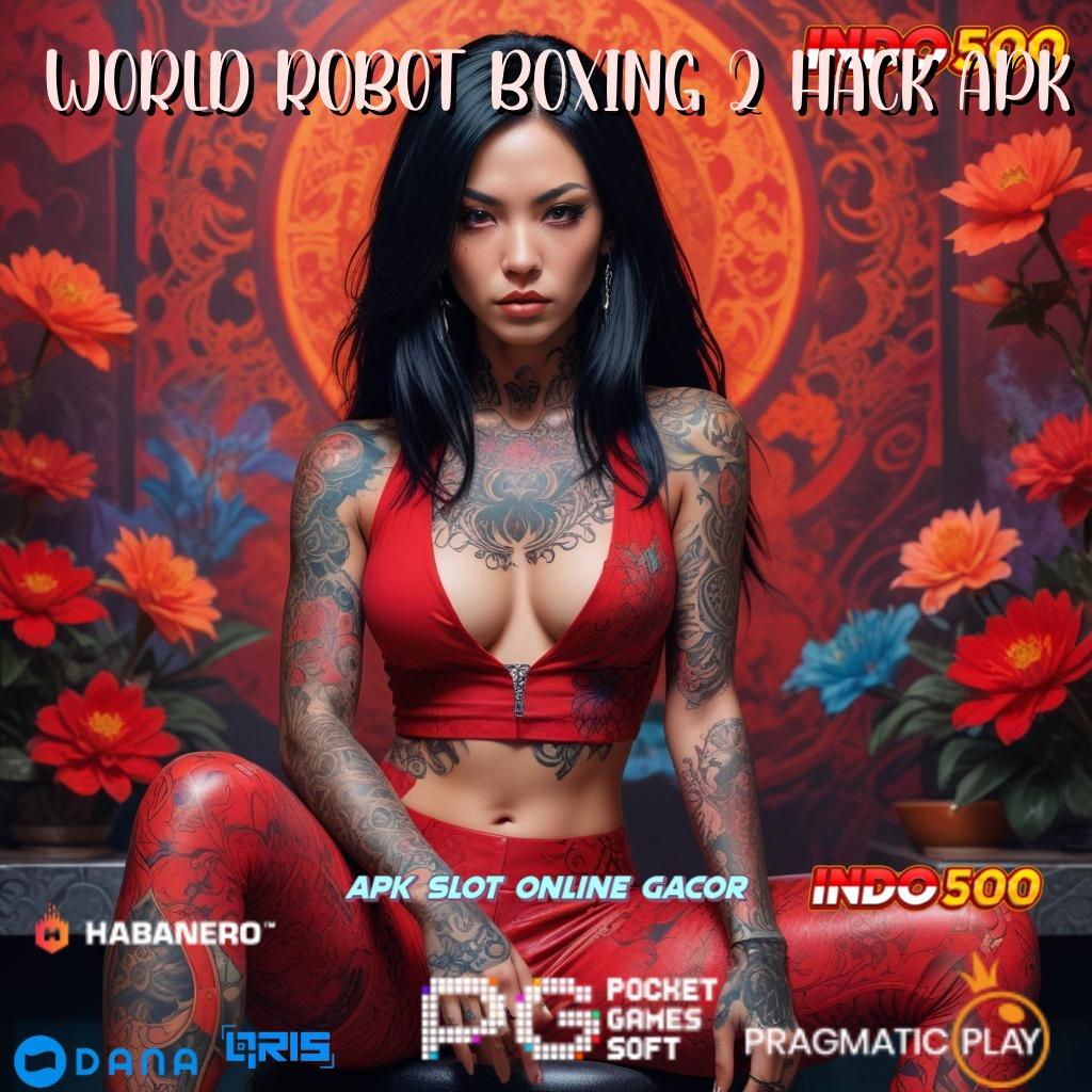 WORLD ROBOT BOXING 2 HACK APK 🥇 Auto Menang Seperti Ini Seperti