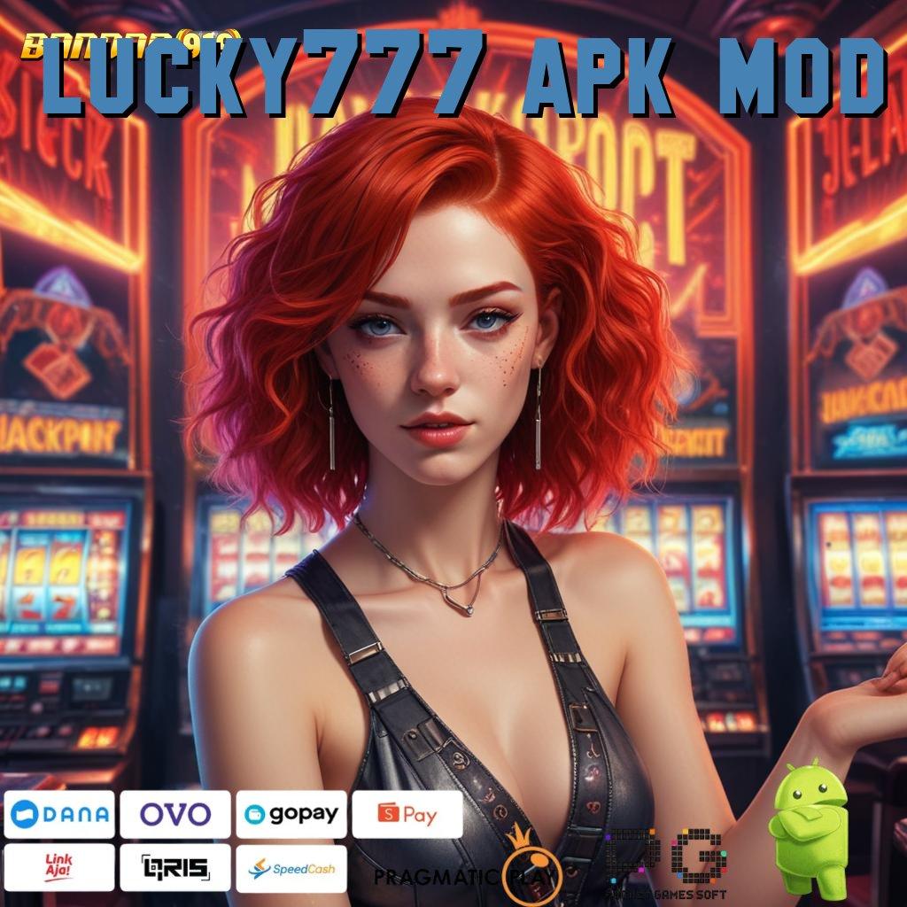 LUCKY777 APK MOD | main slot menang terus