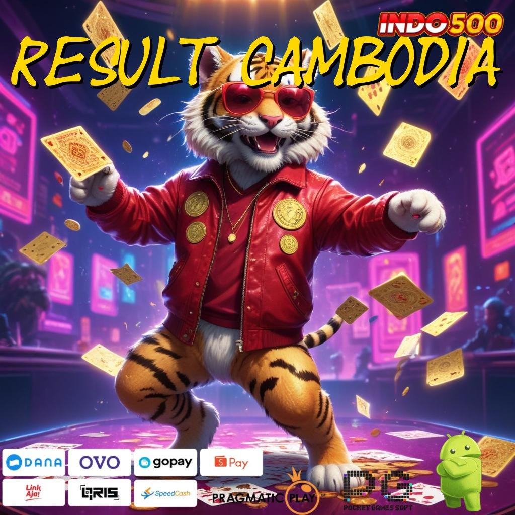 RESULT CAMBODIA Slot Aplikasi Tanpa Hambatan