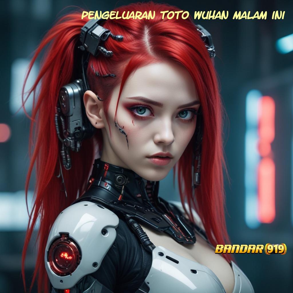 PENGELUARAN TOTO WUHAN MALAM INI ➿ Tontonlah Bonus Baru dengan RTP Paling Tinggi