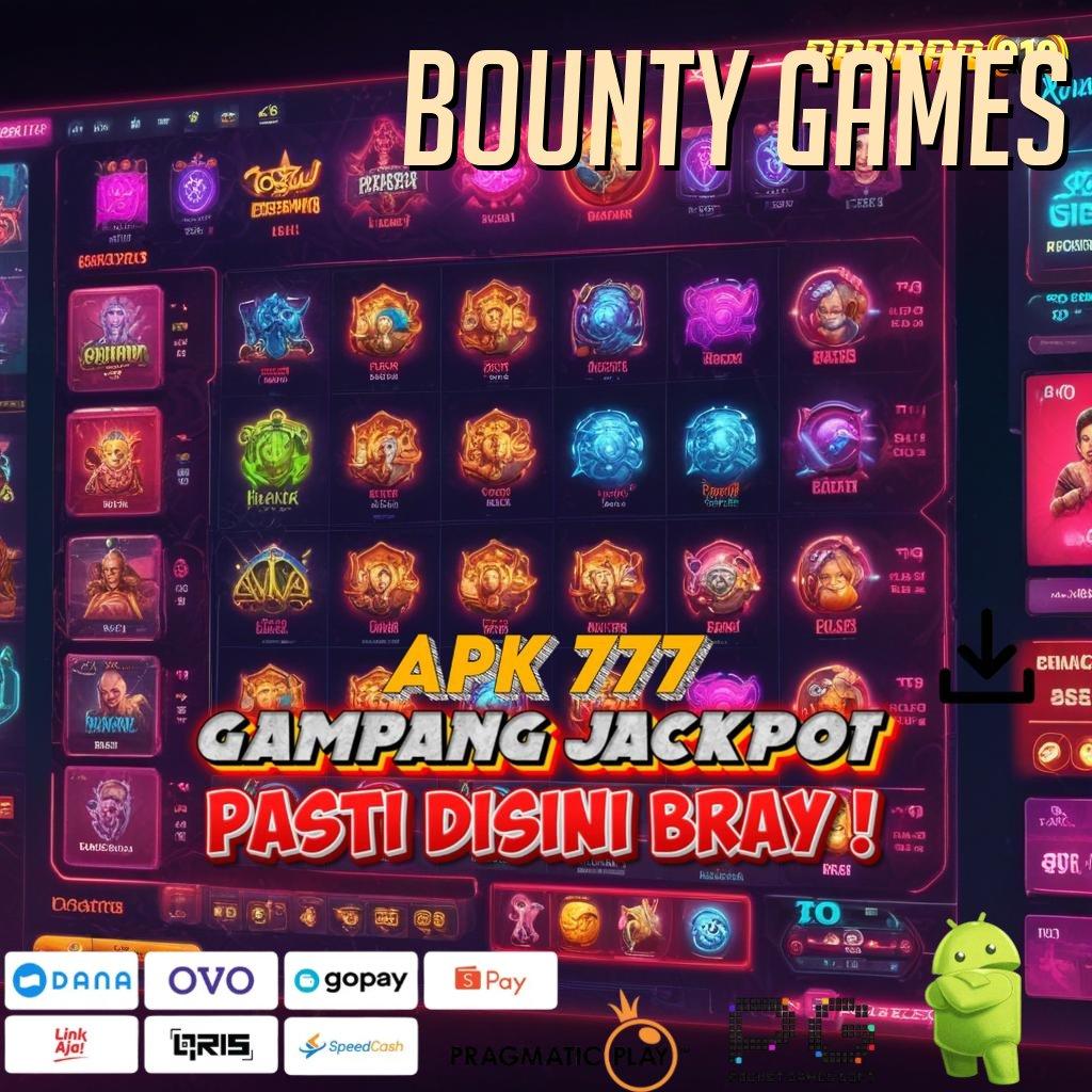 BOUNTY GAMES : Dp Ovo Slot Langsung Cuan Tanpa Kendala