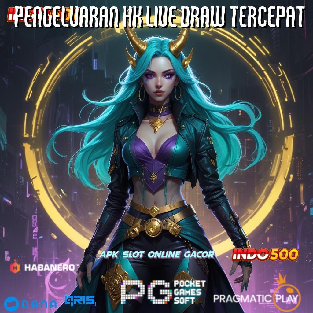 PENGELUARAN HK LIVE DRAW TERCEPAT 🚀 semangat tanpa batas