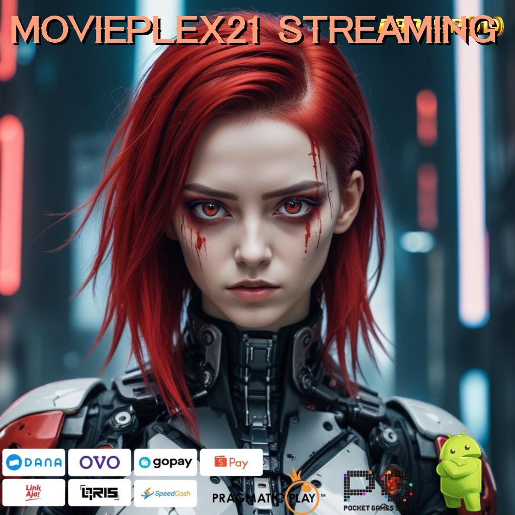 MOVIEPLEX21 STREAMING : Layanan Premium Peluang Istimewa Maxwin dalam Genggaman