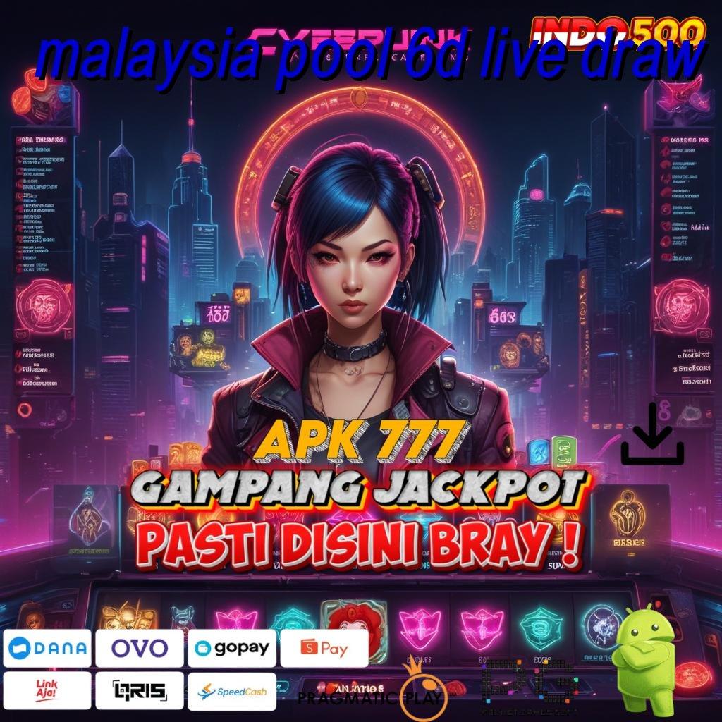 MALAYSIA POOL 6D LIVE DRAW Aplikasi Rezeki Bonus Berlimpah