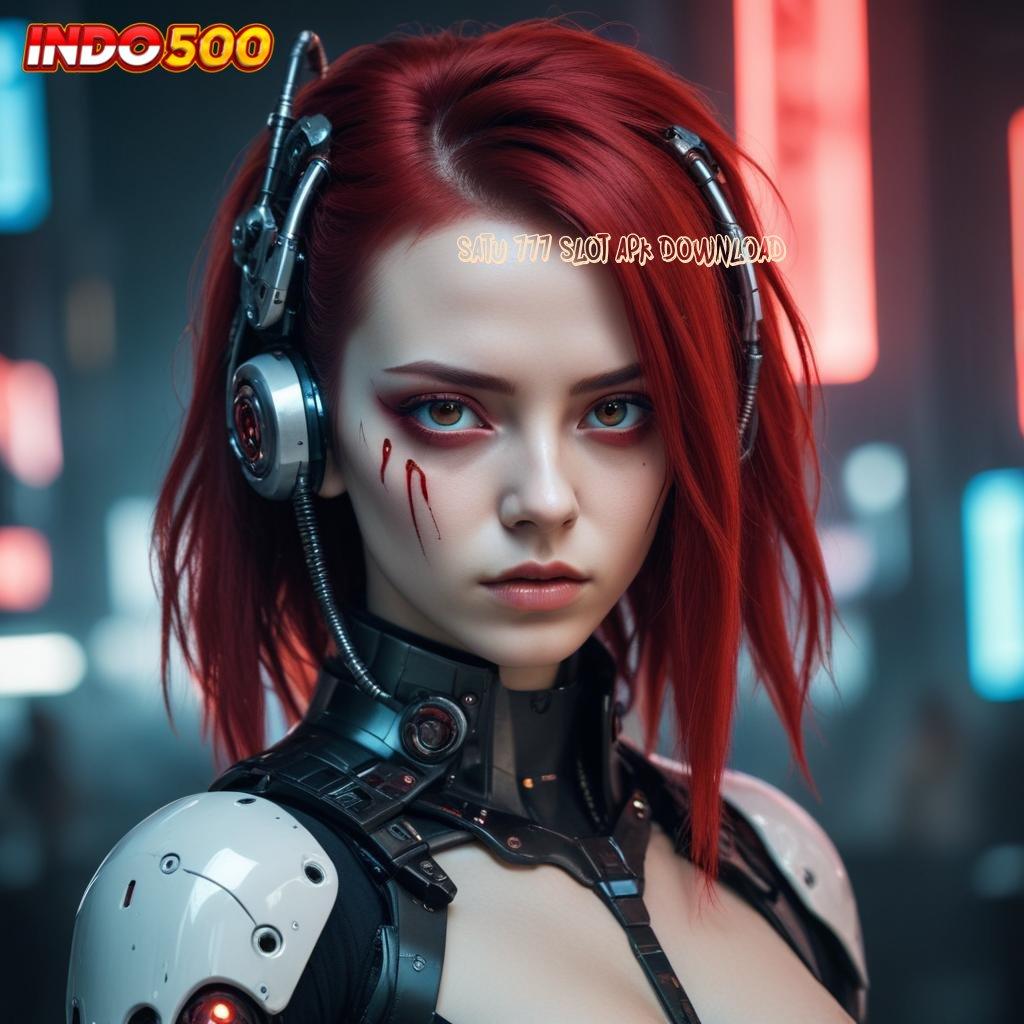 SATU 777 SLOT APK DOWNLOAD go maxwin