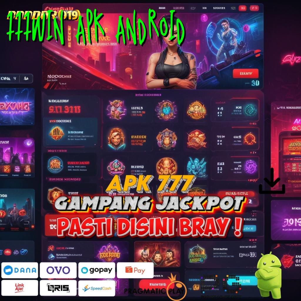 777WIN APK ANDROID , Transaksi Andal Download Aplikasi Android Gratis