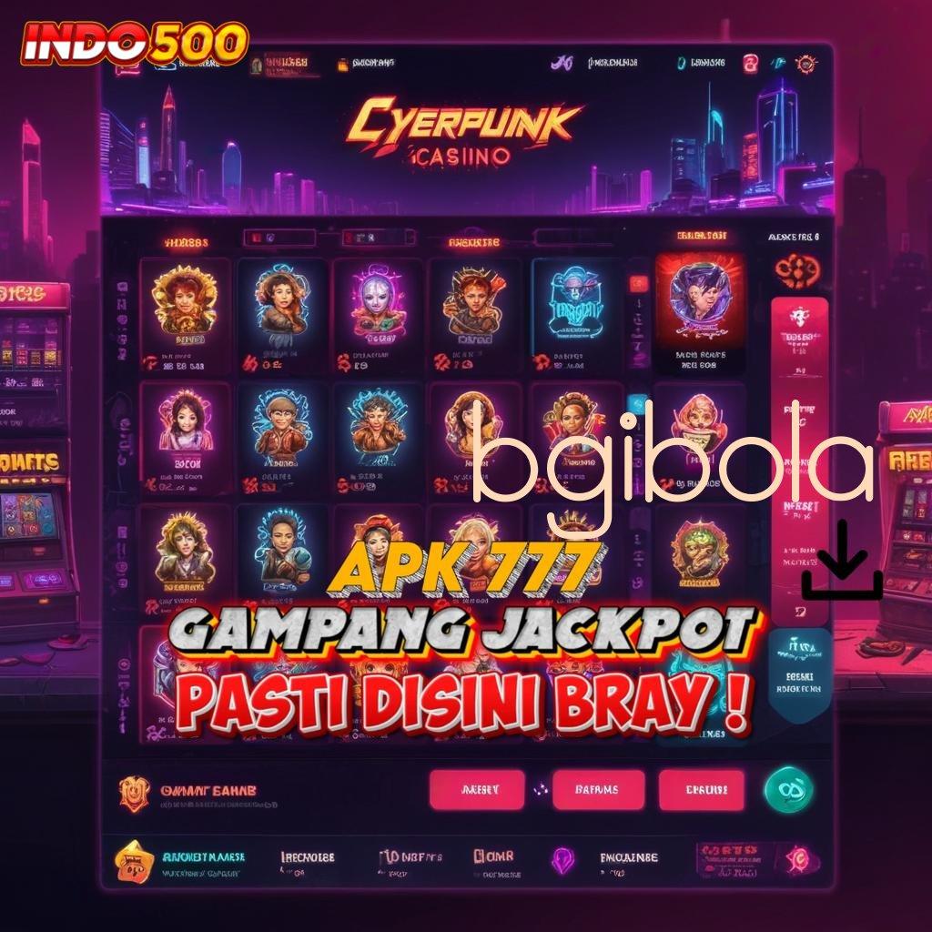 BGIBOLA ✅ ruang media pasti menang bonus gacor