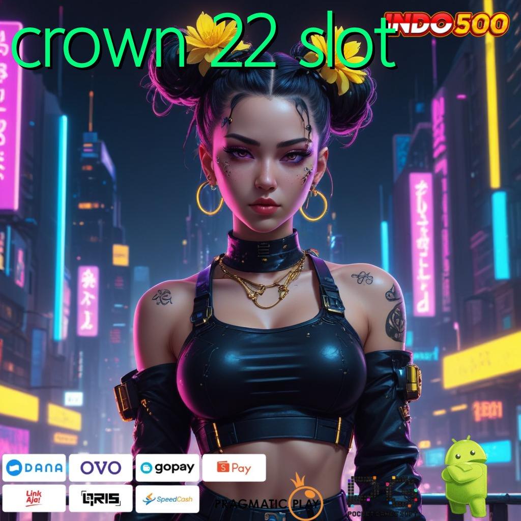 CROWN 22 SLOT jalur relasi ruang penghubung jalur informasi vers