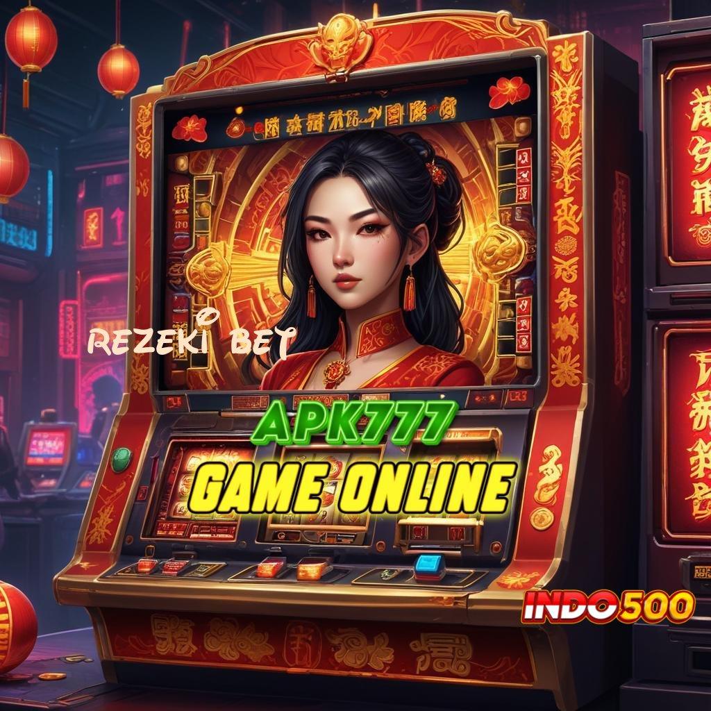 REZEKI BET 💥 slot apk bebas deposit